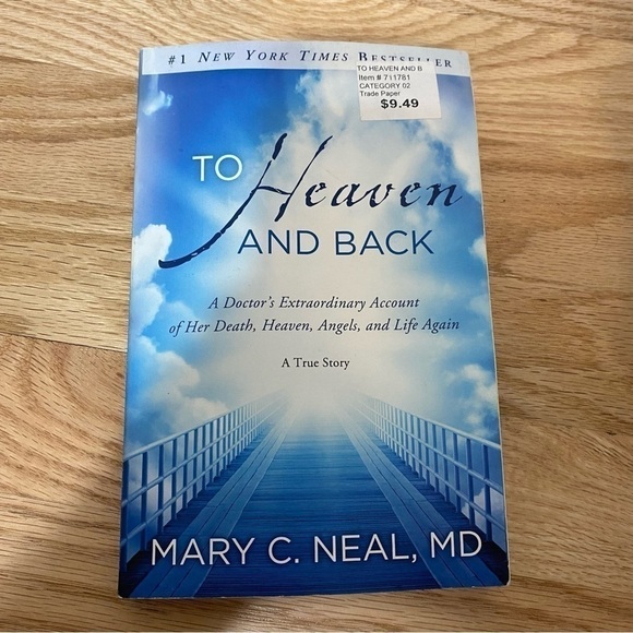 To Heaven and Back Paperback Book Mary C. Neal MD - Picture 2 of 3